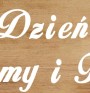 Napis Dzien Mamy i Taty bialy