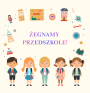 ZEGNAMY PRZEDSZKOLE